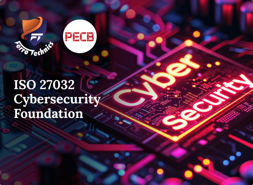 ISO 27032 Foundation | Ferro Technics